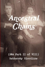 Ancestral Chains (Dna Part Ii Of Viii) Battersby Bloodline