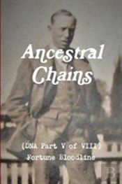 Ancestral Chains (Dna Part V Of Viii) Fortune Bloodline