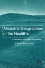Ancestral Geographies Of The Neolithic