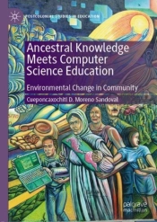 Ancestral Knowledge Meets Computer Science Education