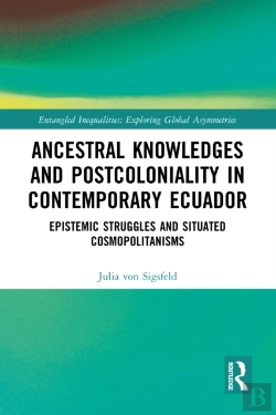 Bertrand.pt - Ancestral Knowledges And Postcoloniality In Contemporary Ecuador