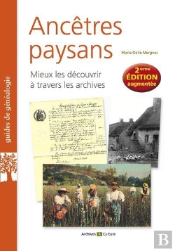 Bertrand.pt - Ancêtres Paysans : Mieux Les Découvrir À Travers Les Archives (2e Édition)