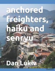 Anchored Freighters, Haiku And Senryu