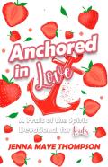 Anchored In Love