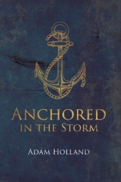Anchored In The Storm
