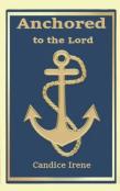 Anchored To The Lord