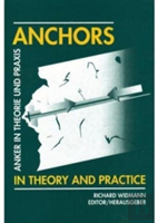 Anchors In Theory And Practice / Anker In Theorie Und Praxis