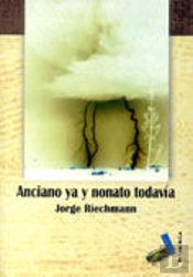 Anciano Ya Y Nonato Todavía
