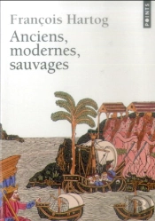 Anciens, Modernes, Sauvages