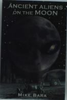 Ancient Aliens On The Moon