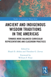 Ancient And Indigenous Wisdom Traditions In The Americas