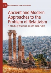 Ancient And Modern Approaches To The Problem Of Relativism