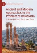 Ancient And Modern Approaches To The Problem Of Relativism