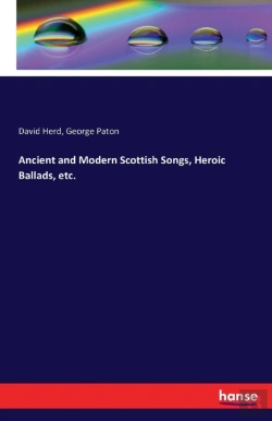 Bertrand.pt - Ancient And Modern Scottish Songs, Heroic Ballads, Etc.