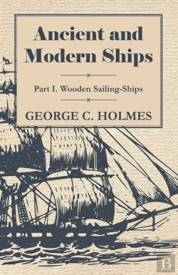 Bertrand.pt - Ancient And Modern Ships - Part I. Wooden Sailing-Ships