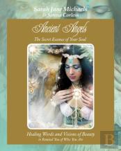 Ancient Angels; The Secret Essence Of Your Soul