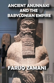 Ancient Anunnaki And The Babylonian Empire