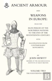 Ancient Armour And Weapons In Europe Volume 2