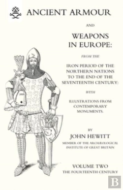 Bertrand.pt - Ancient Armour And Weapons In Europe Volume 2