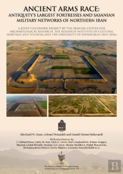 Bertrand.pt - Ancient Arms Race: Antiquity'S Largest Fortresses And Sasanian Military Networks Of Northern Iran