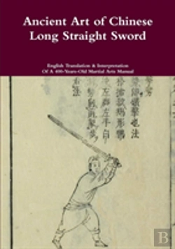 Bertrand.pt - Ancient Art Of Chinese Long Straight Sword