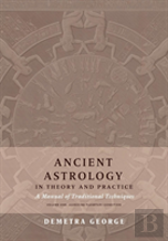 Ancient Astrology In Theory And Practice