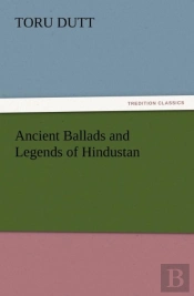 Ancient Ballads And Legends Of Hindustan