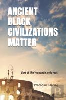 Ancient Black Civilizations Matter