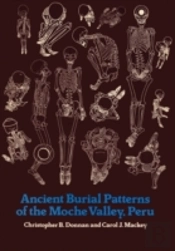 Ancient Burial Patterns Of The Moche Valley, Peru