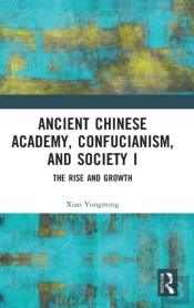 Ancient Chinese Academy, Confucianism, And Society I