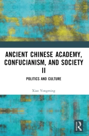 Ancient Chinese Academy, Confucianism, And Society Ii