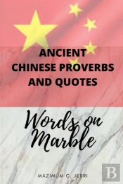 Ancient Chinese Proverbs And Quotes