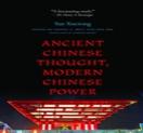 Ancient Chinese Thought, Modern Chinese Power
