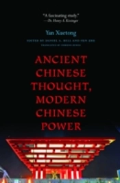 Ancient Chinese Thought, Modern Chinese Power