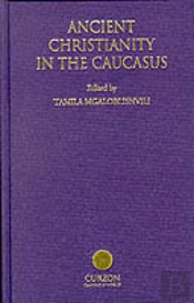 Ancient Christianity In The Caucasus