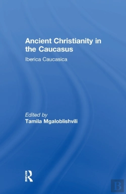 Bertrand.pt - Ancient Christianity In The Caucasus