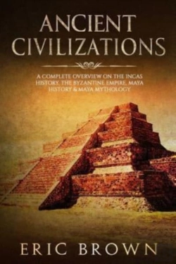 Bertrand.pt - Ancient Civilizations: A Complete Overvi