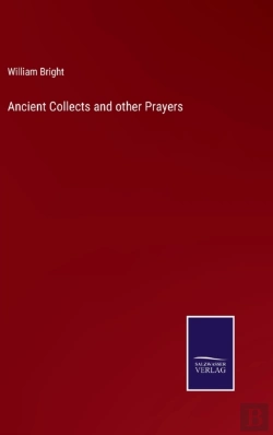Bertrand.pt - Ancient Collects And Other Prayers