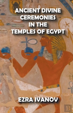 Bertrand.pt - Ancient Divine Ceremonies In The Temples Of Egypt