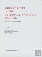 Ancient Egypt In The Metropolitan Museum Journal Volumes 1-11 (1968-1976)