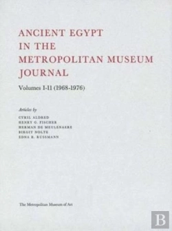 Bertrand.pt - Ancient Egypt In The Metropolitan Museum Journal Volumes 1-11 (1968-1976)