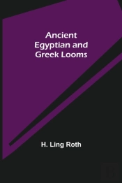 Ancient Egyptian And Greek Looms