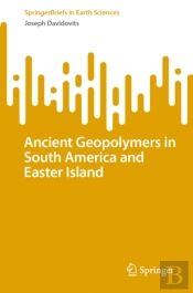 Ancient Geopolymers In South America And Easter Island