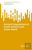 Ancient Geopolymers In South America And Easter Island