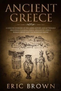Bertrand.pt - Ancient Greece: A Concise Overview Of Th