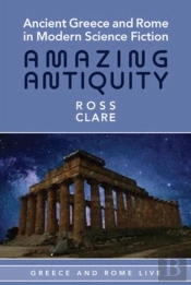 Ancient Greece And Rome In Modern Science Fiction