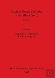 Ancient Greek Colonies In The Black Sea 2, Volume I