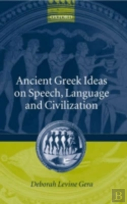 Bertrand.pt - Ancient Greek Ideas On Speech, Language, And Civilization