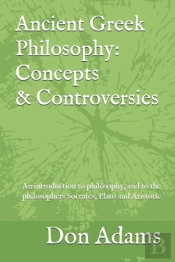 Ancient Greek Philosophy: Concepts And C