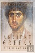 Ancient Greeks In Their Own Words